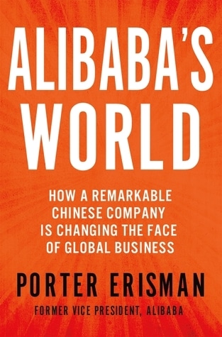 Alibaba’s World - Porter Erisman