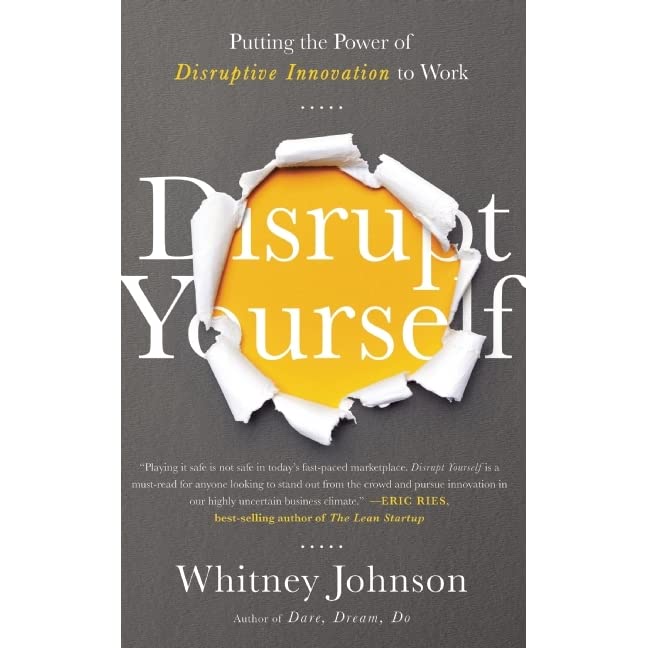Disrupt Yourself - Whitney Johnson