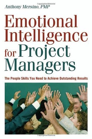 Emotional Intelligence for Project Managers - Anthony Mersino