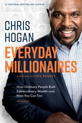 Everyday Millionaires - Chris Hogan