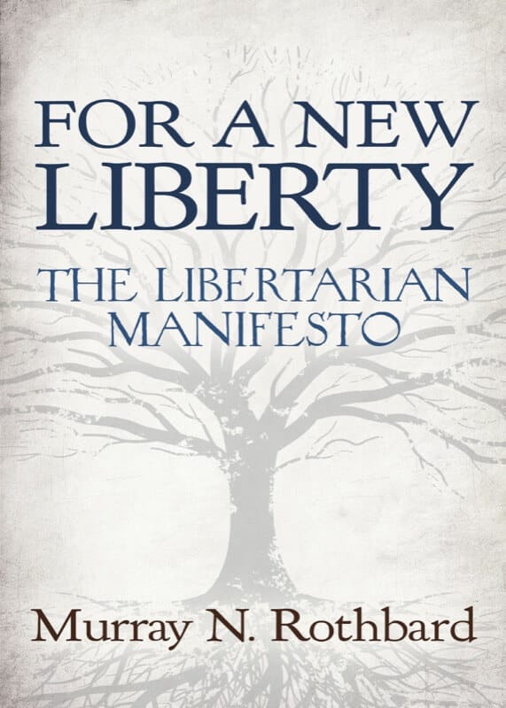 For a New Liberty - Murray N. Rothbard