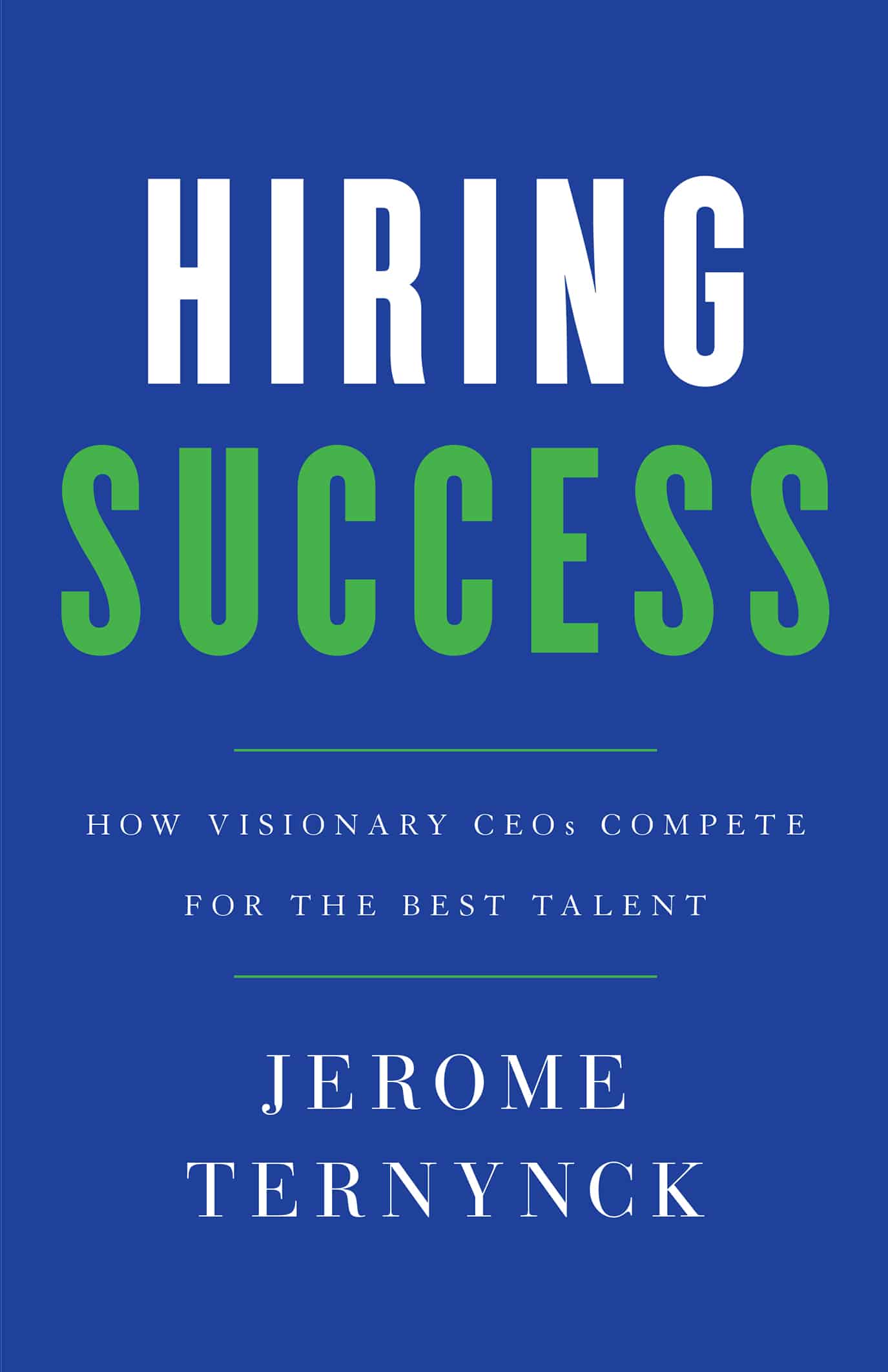 Hiring Success - Jerome Ternynck