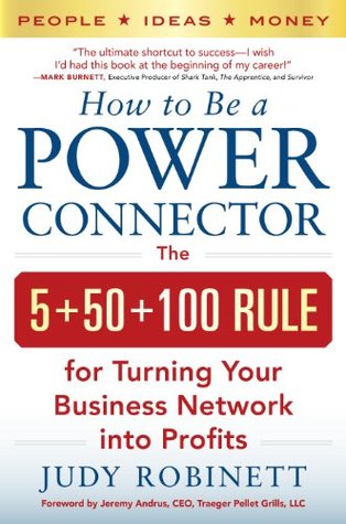 How to Be a Power Connector - Judy Robinett