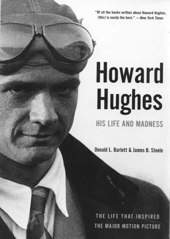 Howard Hughes - Donald L. Barlett & James B. Steele