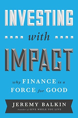 Investing With Impact - Jeremy K. Balkin