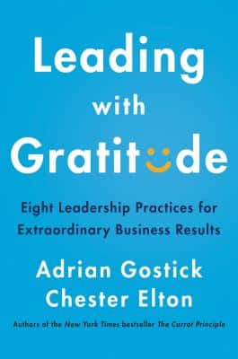 Leading with Gratitude - Adrian Gostick