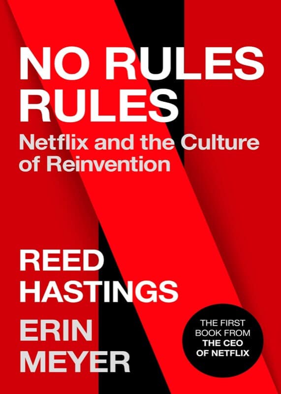 No Rules Rules - Reed Hastings and Erin Meyer