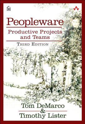 Peopleware - Tom DeMarco and Timothy Lister