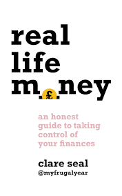Real Life Money - Clare Seal
