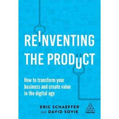 Reinventing the Product - Eric Schaeffer and David Sovie