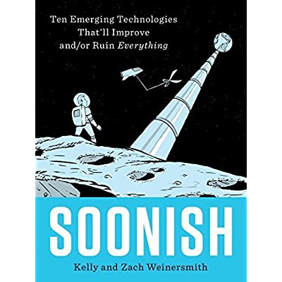 Soonish - Kelly Weinersmith and Zach Weinersmith