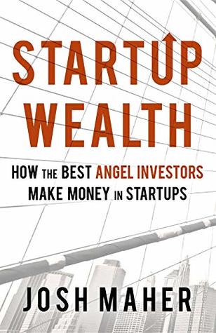 Start-up Wealth - Josh Maher