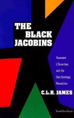 The Black Jacobins - C.L.R. James