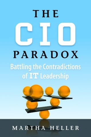 The CIO Paradox - Martha Heller