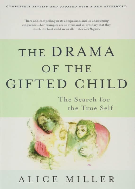 The Drama of the Gifted Child - Alice Miller