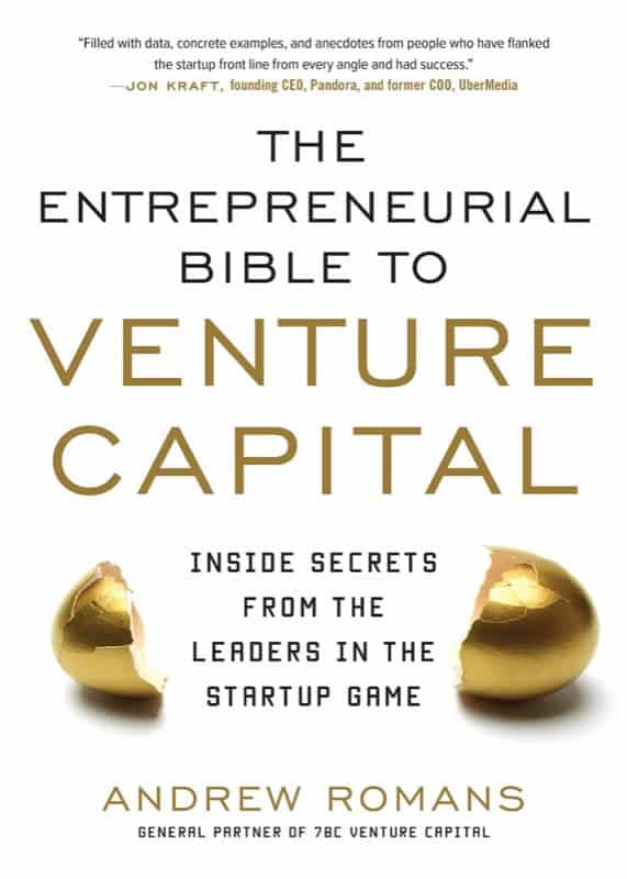 The Entrepreneurial Bible to Venture Capital - Andrew Romans