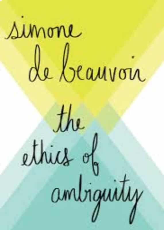 The Ethics of Ambiguity - Simone de Beauvoir