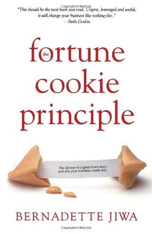 The Fortune Cookie Principle - Bernadette Jiwa