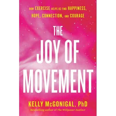 The Joy of Movement - Kelly McGonigal