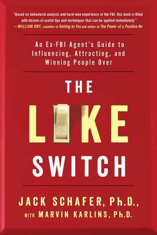 The Like Switch - Jack Schafer and Marvin Karlins
