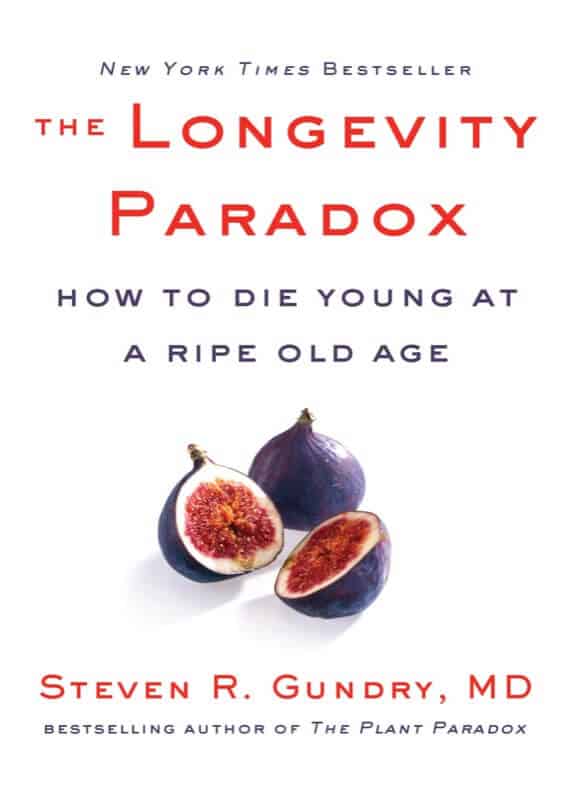 The Longevity Paradox - Dr. Steven Gundry