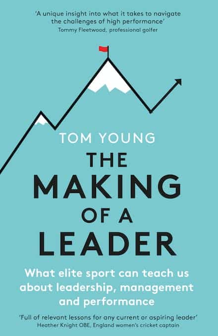 The Making of a Leader - Tom Young