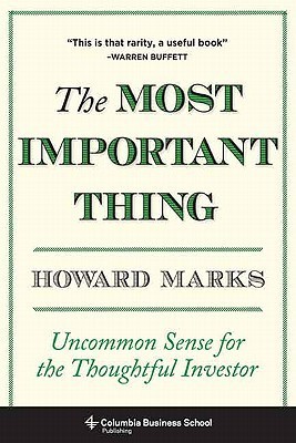 The Most Important Thing - Howard Marks