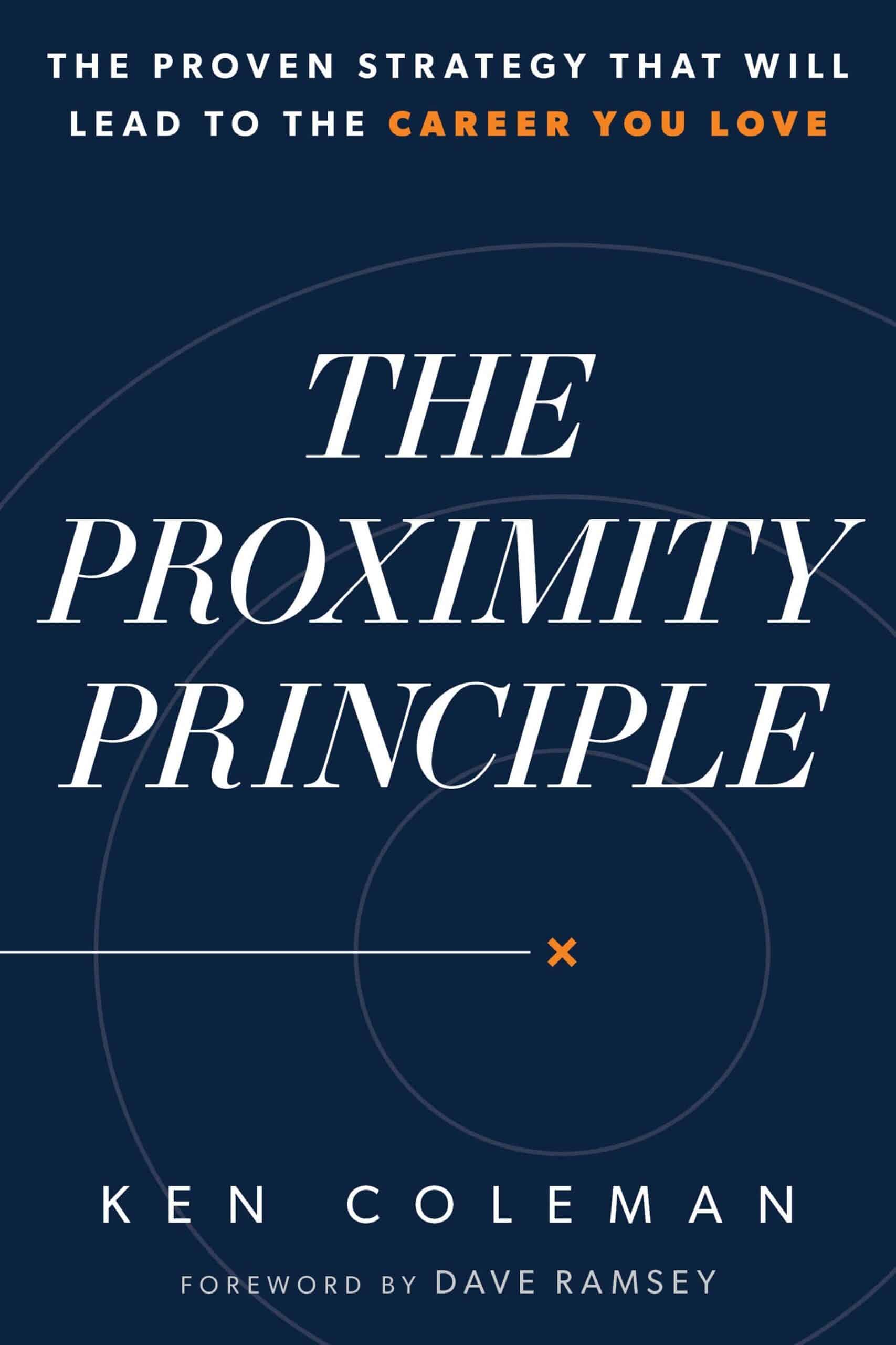 The Proximity Principle - Ken Coleman