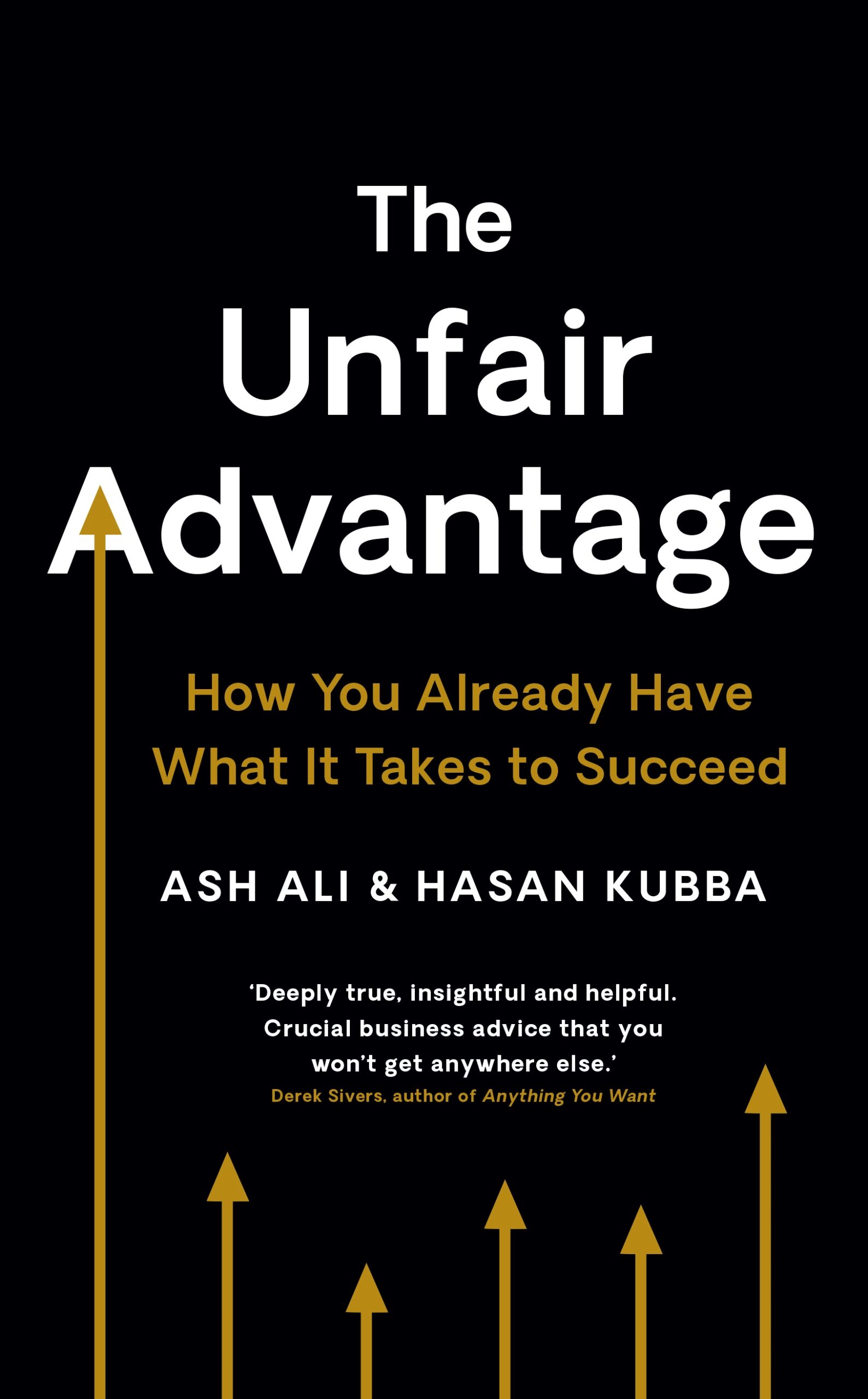 The Unfair Advantage - Ash Ali & Hasan Kubba