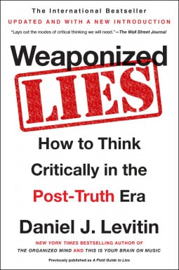 Weaponized Lies - Daniel J. Levitin