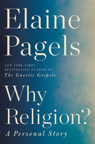 Why Religion? - Elaine Pagels