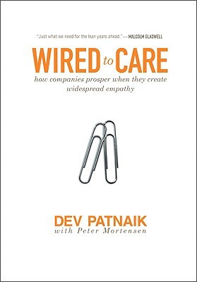 Wired to Care - Dev Patnaik and Peter Mortensen