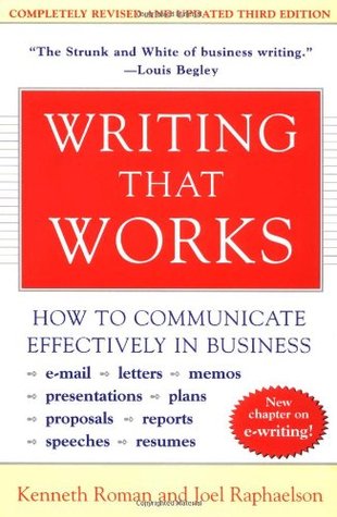 Writing That Works - Kenneth Roman and Joel Raphaelson
