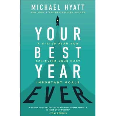 Your Best Year Ever - Michael Hyatt